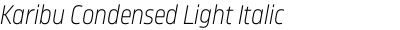 Karibu Condensed Light Italic